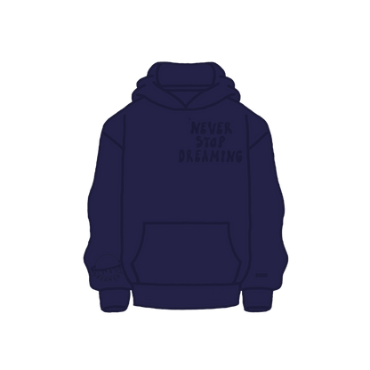 Never Stop Dreaming Hoodie