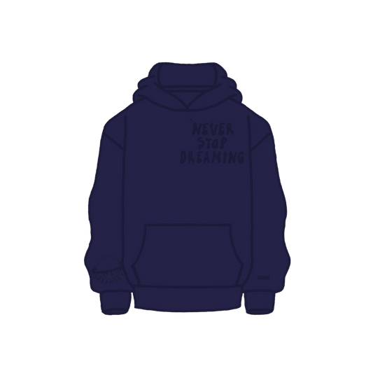 Never Stop Dreaming Hoodie